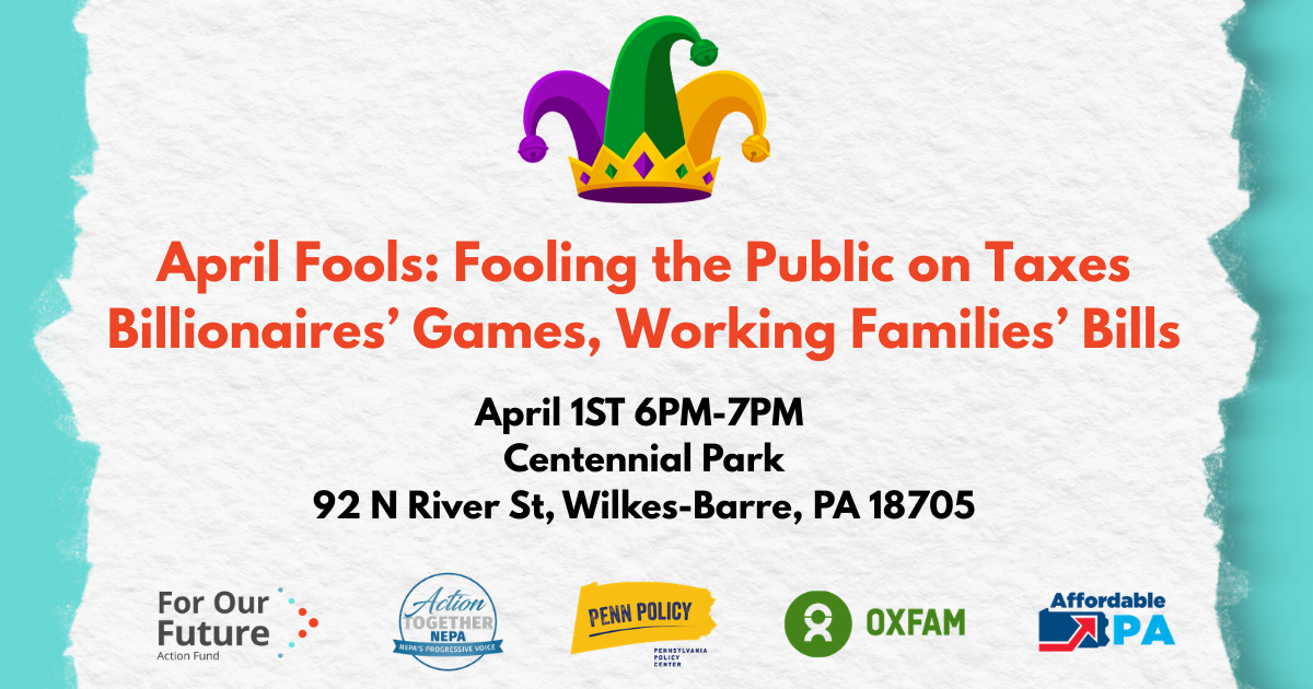 April Fools: Fooling the Public on Taxes Billionaires’ Games, Working Families’ Bills