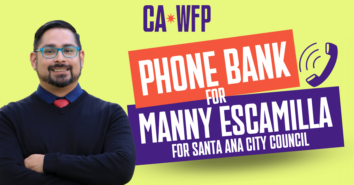 Phone Bank for Manny Escamilla for Santa Ana City Council · Mobilize