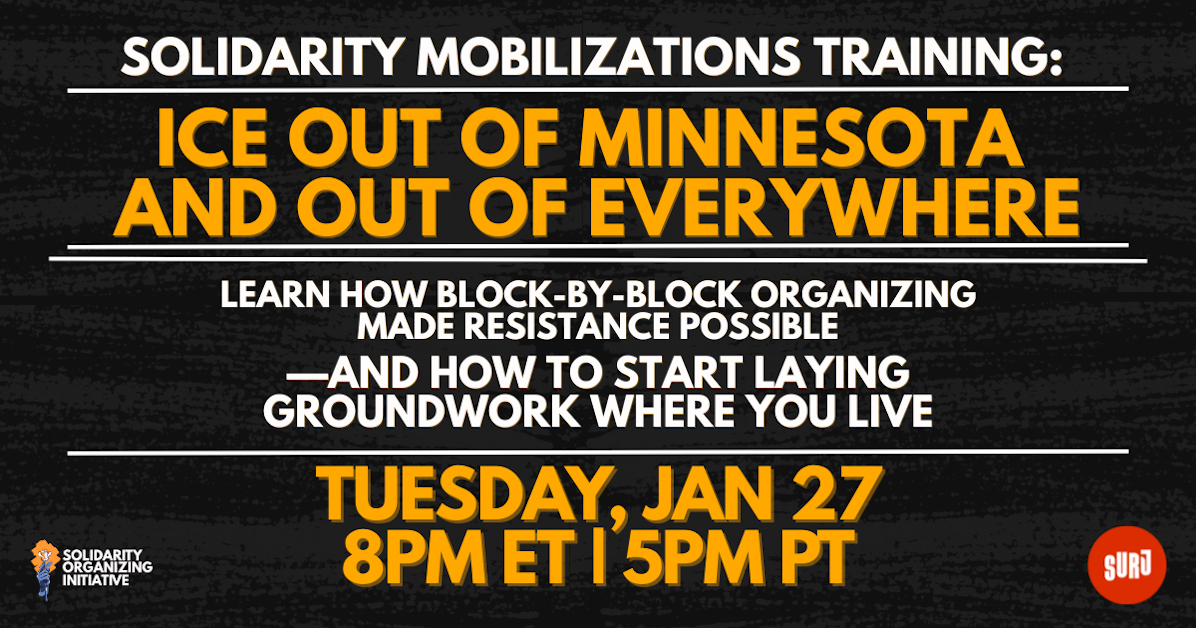 Solidarity Mobilizations Training: ICE Out of Minnesota and Out of Everywhere · Showing Up for Racial Justice