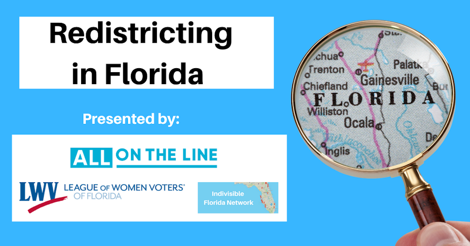 Redistricting in Florida organized by Indivisible Florida Network