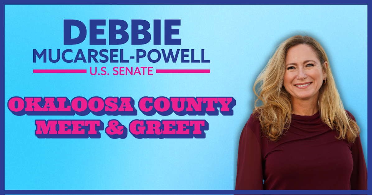 Okaloosa County Meet & Greet · Debbie for Florida