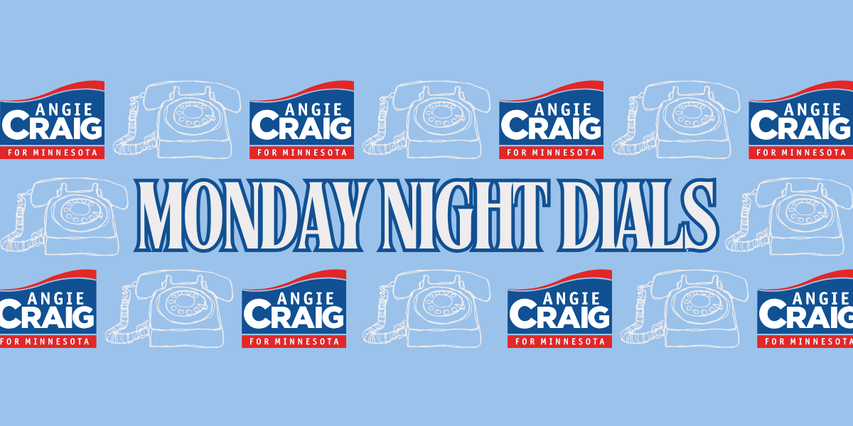 Monday Night Phonebank with Team Angie!