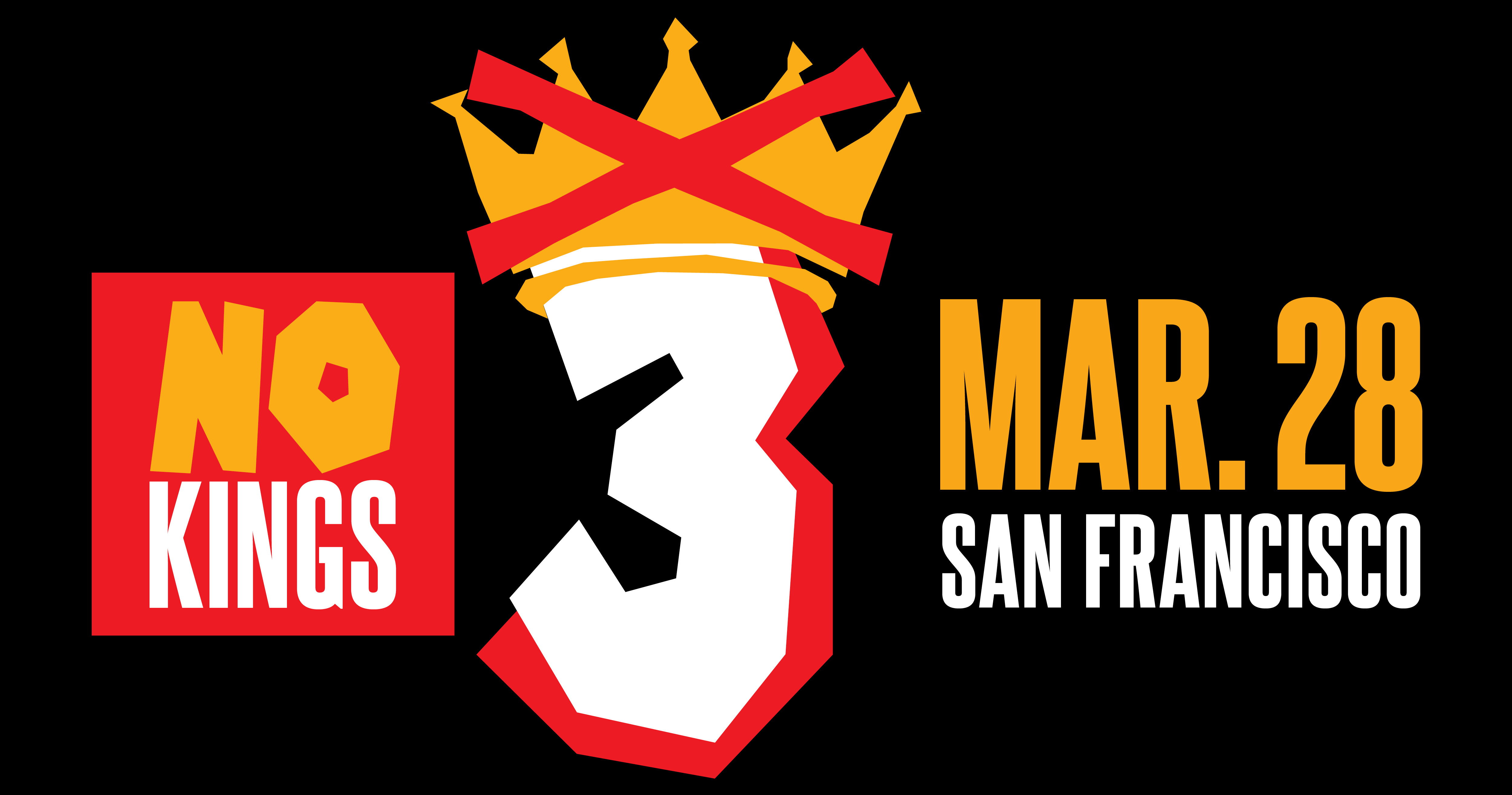 NO KINGS San Francisco organized by No Kings