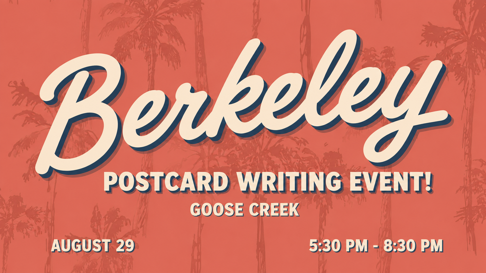 Berkeley Postcard Writing in Goose Creek