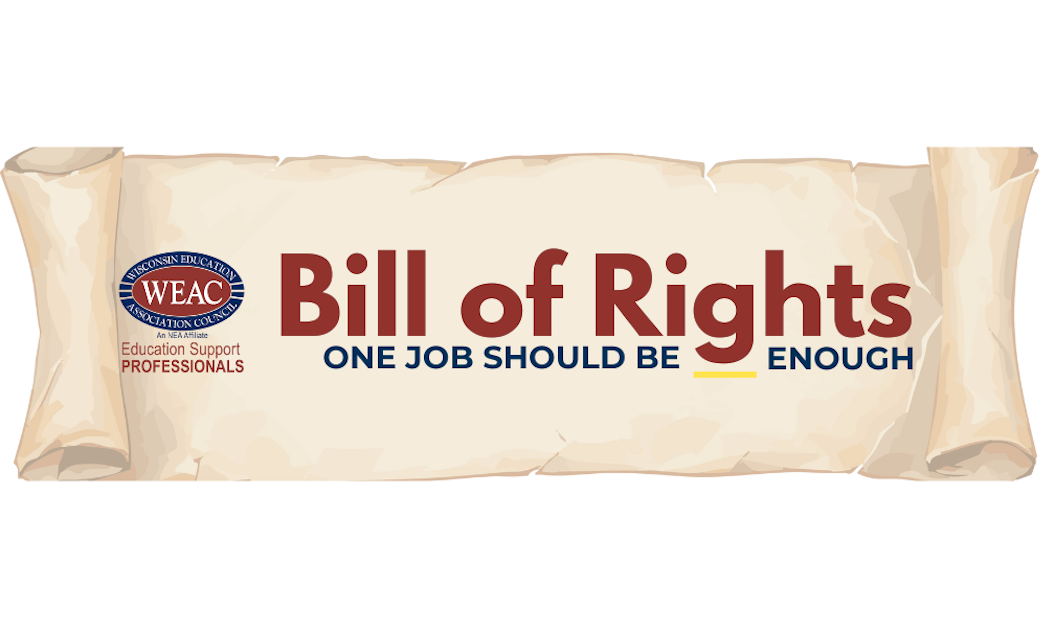 WEAC Education Support Professionals Bill of Rights Kickoff · Wisconsin ...