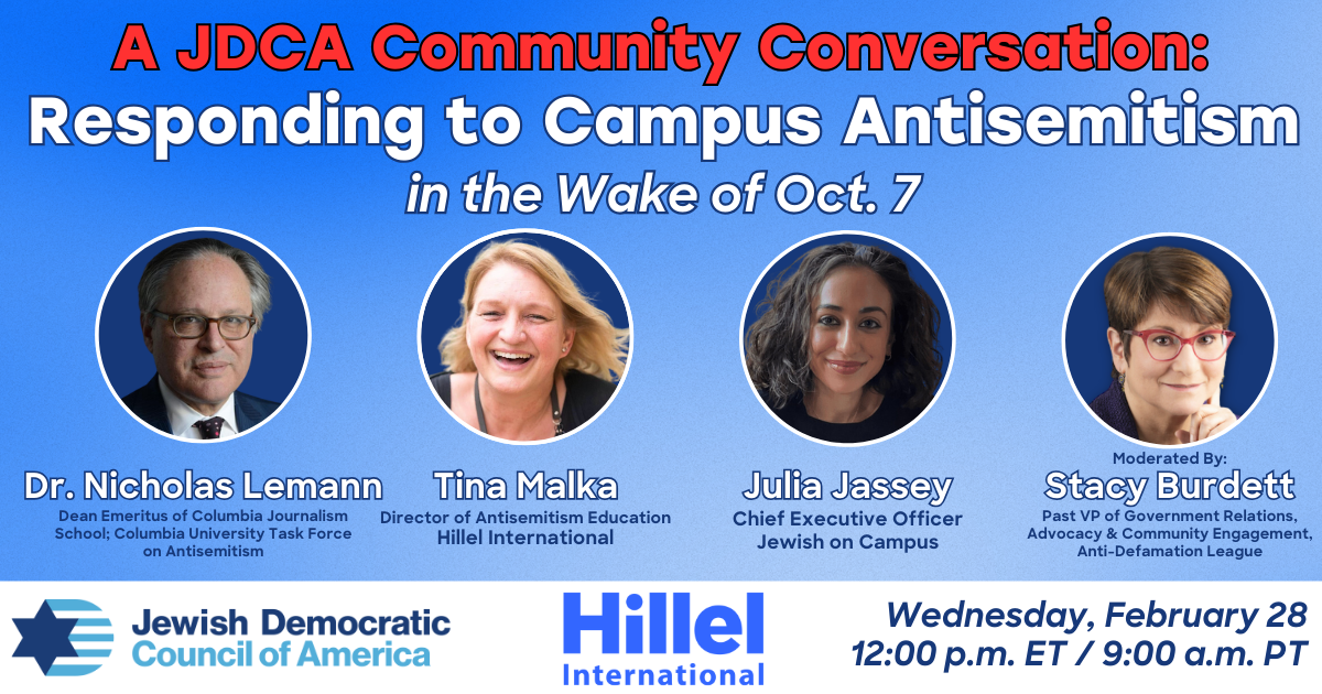 JDCA Community Conversation: Responding to Campus Antisemitism in the Wake of Oct. 7 organized by Jewish Democratic Council of America