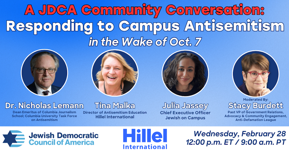 JDCA Community Conversation: Responding to Campus Antisemitism in the Wake of Oct. 7 organized by Jewish Democratic Council of America