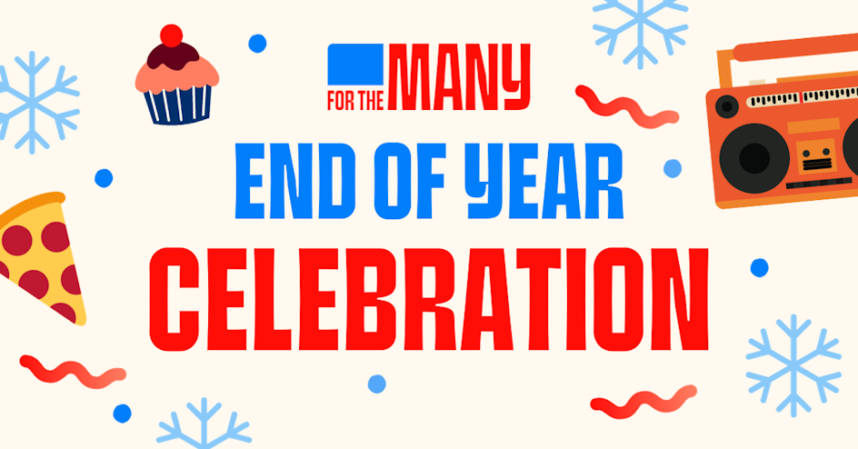 For the Many End of Year Celebration! organized by For The Many