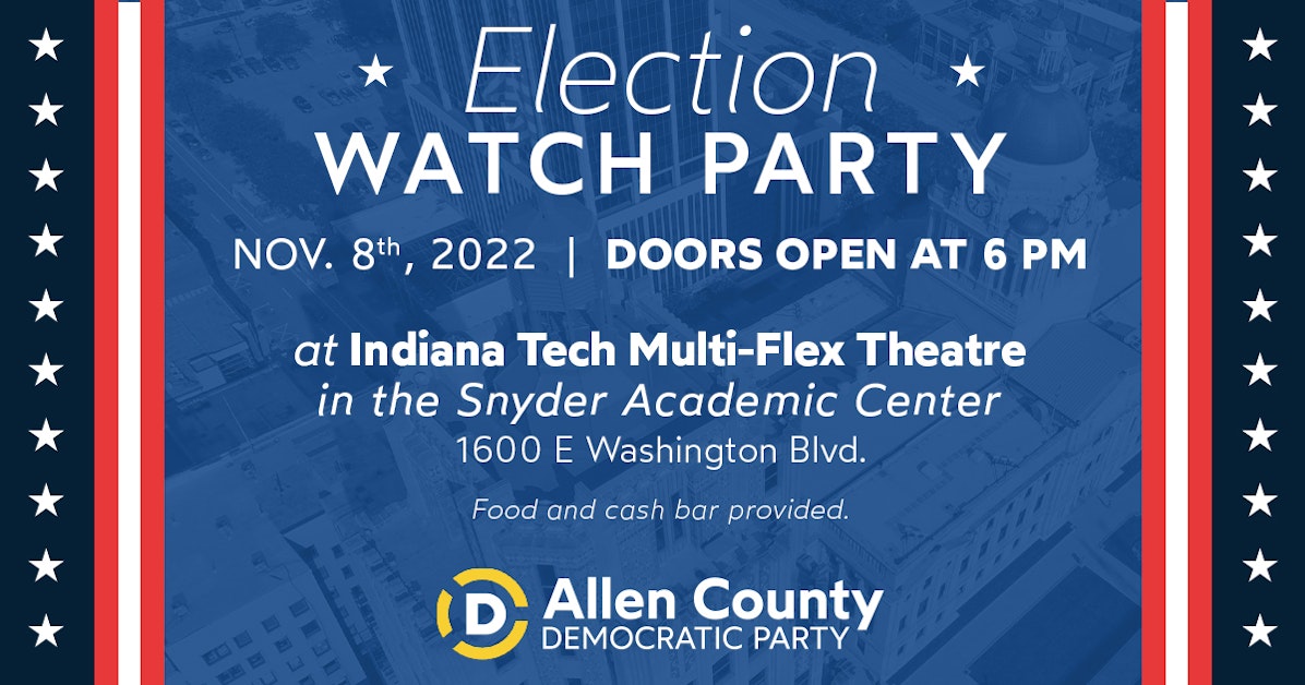 Election Night Watch Party · IN Allen County Democratic Party