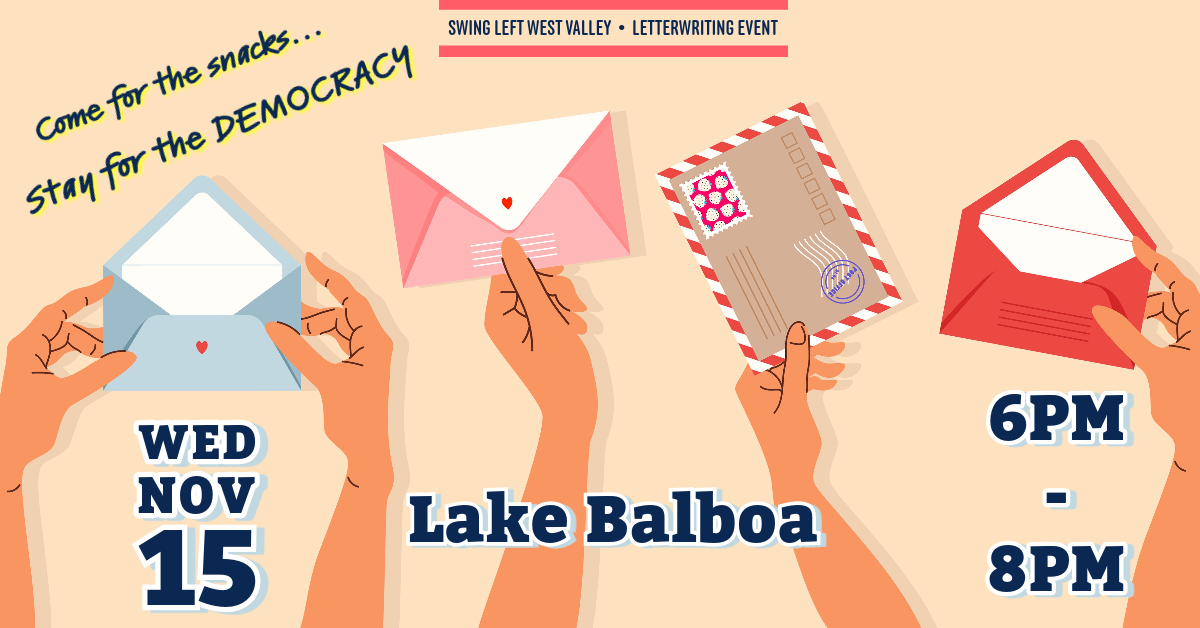 Swing Left West Valley - Letterwriting for Democracy · Swing Left