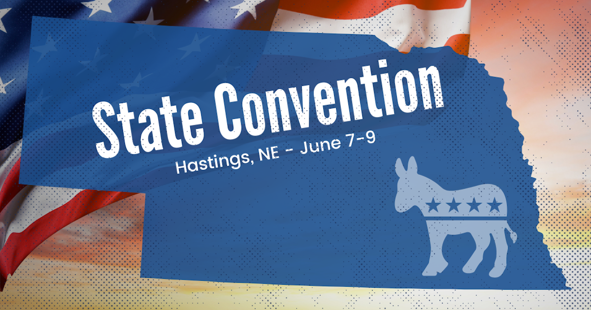 2024 Nebraska State Convention · Nebraska Democratic Party