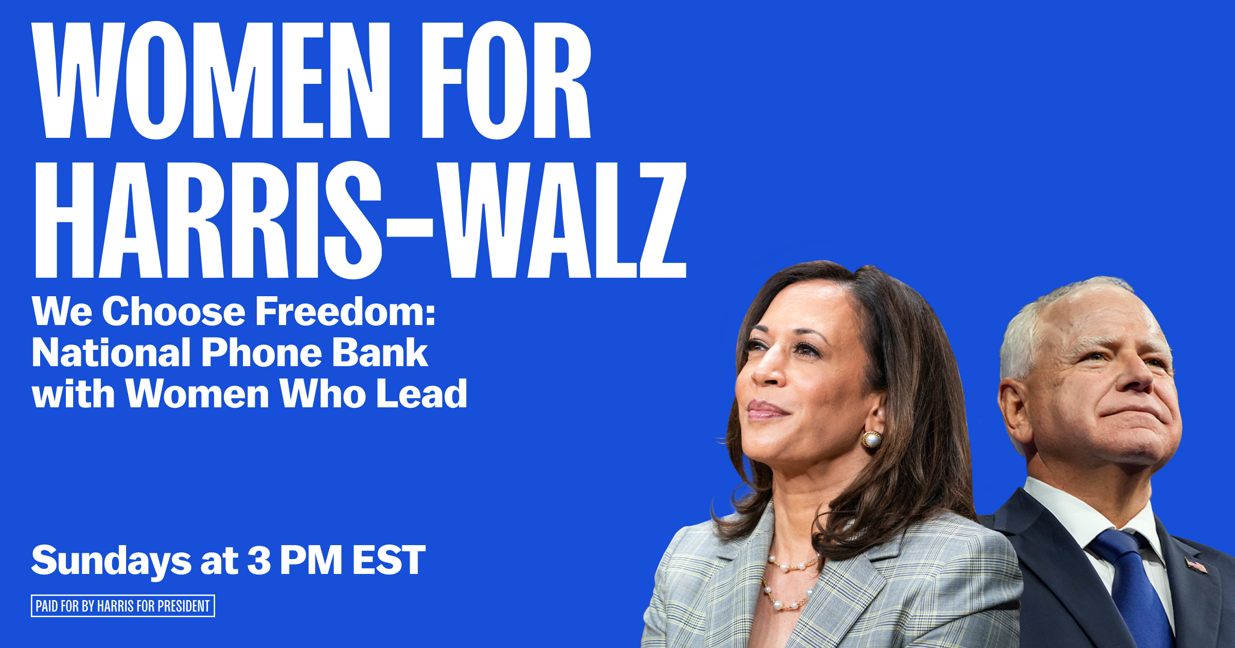 Are you ready to take action and make history this November? Join National Women for Harris-Walz for our weekly Leading Ladies Sunday phonebanking series with women elected leaders. 

Gather with women across the nation who are fired up to elect Vice President Kamala Harris and Governor Tim Walz. Sign up HERE to contact at least 47 people per phone bank session for our soon-to-be 47th president. 

Once you RSVP, you will receive a confirmation email with the Zoom link to join the session. If you've never done phonebanked before, do not worry: we'll provide a full training for anyone who needs it.

Together, let’s make Vice President Harris our 47th President of the United States!