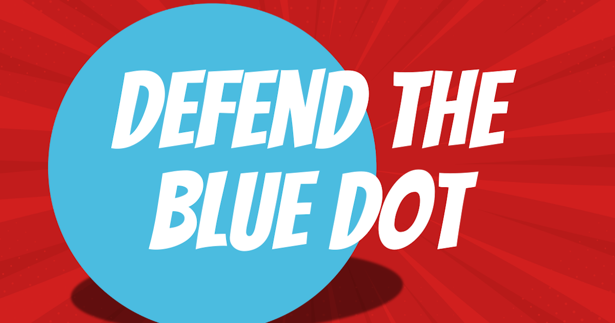 Defend The Blue Dot · Mobilize