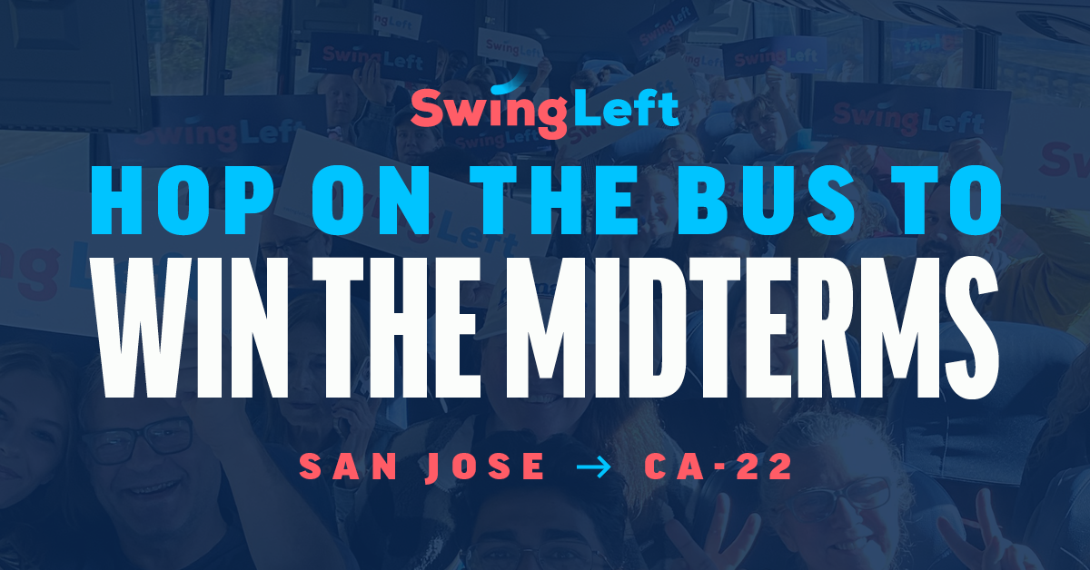 Hop on a bus in San Jose to flip the House! (For Randy Villegas CA-22!) image