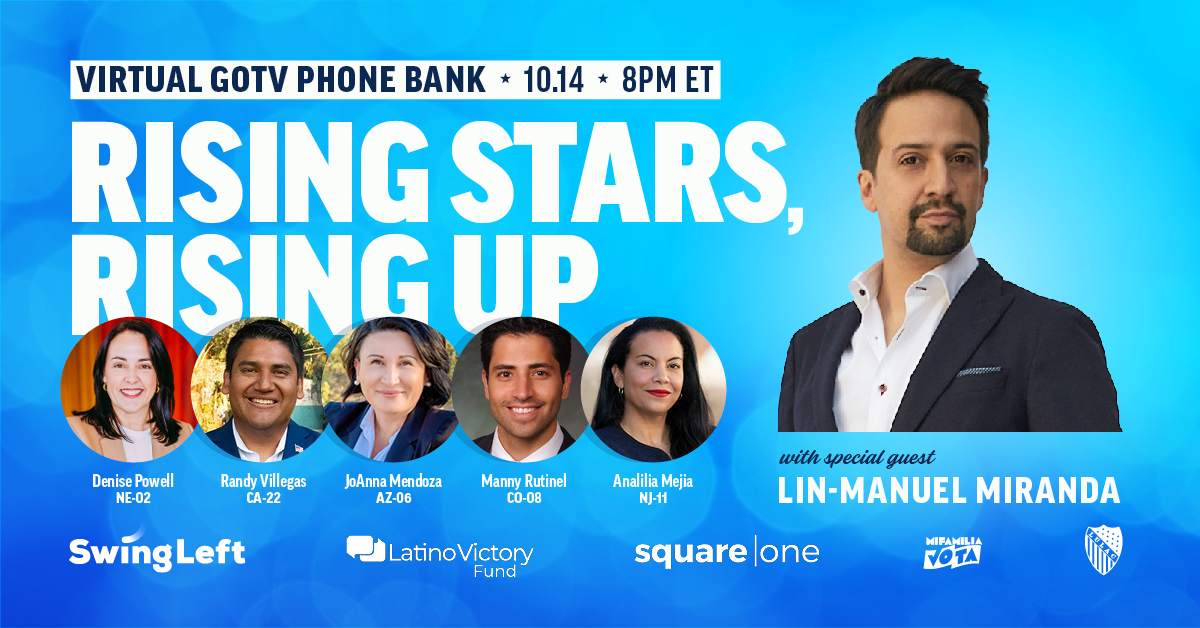 Rising Stars, Rising Up: A Virtual GOTV Phone Bank with Lin-Manuel Miranda