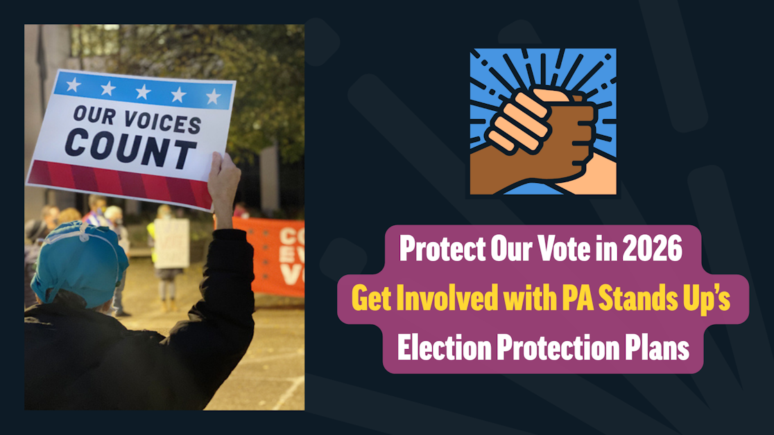Protect Our Vote in 2026 — Get Involved with PA Stands Up Election ...