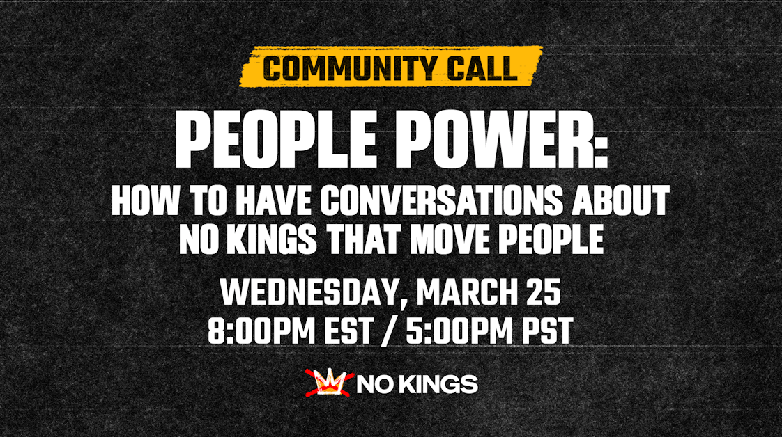 People Power: How to have conversations about No Kings that move people · No Kings