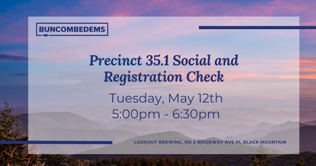Precinct 35.1 Social and Registration Check · Buncombe Democratic Party