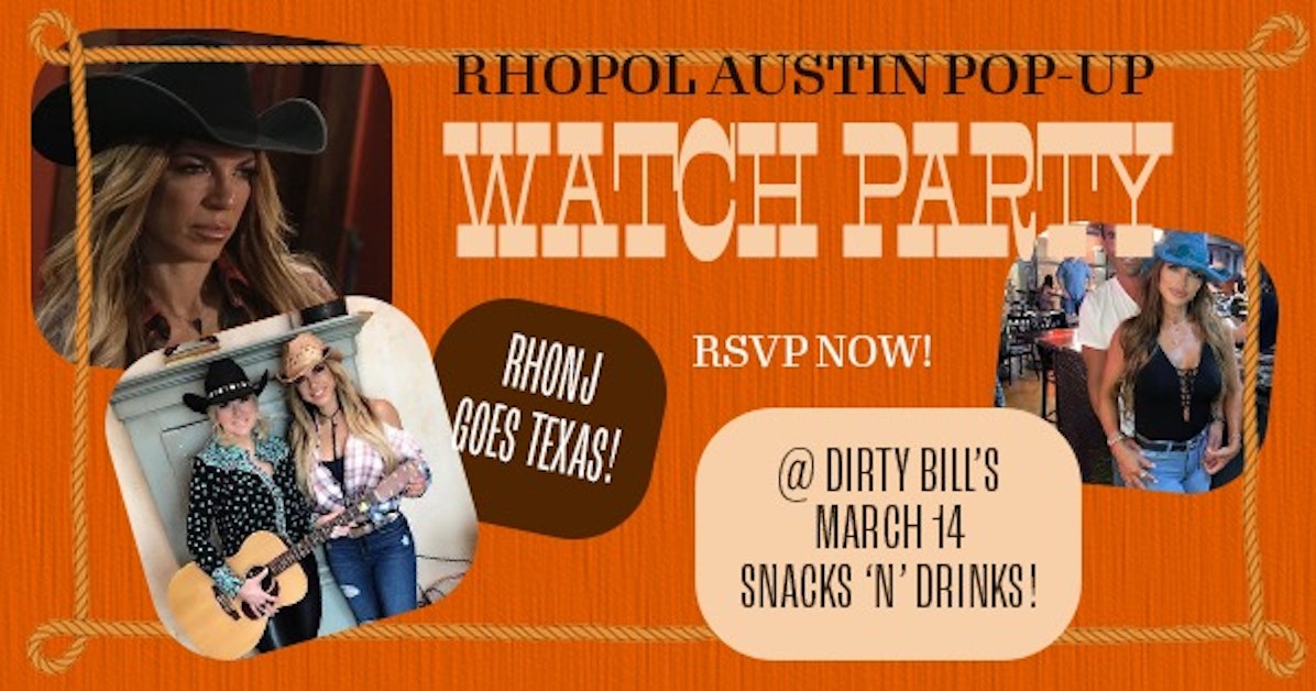 Howdy Austin! RHONJ Pop-Up Watch Party · Mobilize
