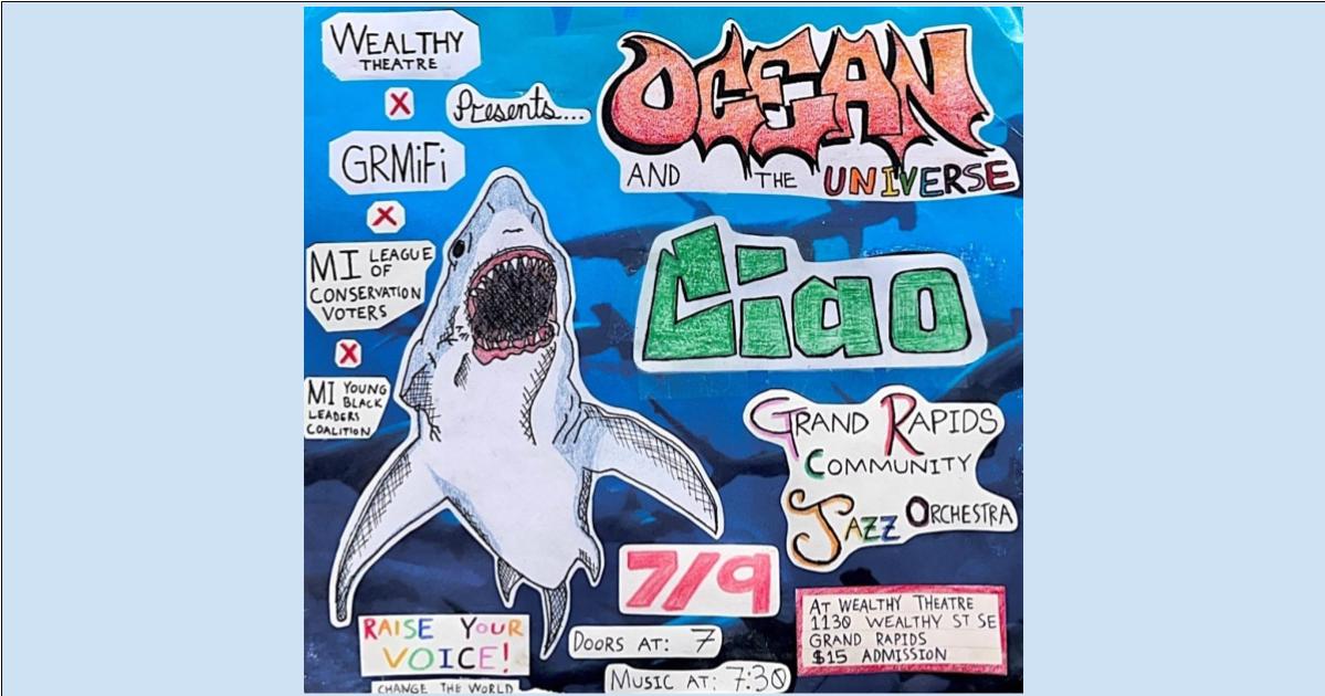 CONCERT! Ocean and The Universe, Ciao, Grand Rapids Community Jazz Orchestra @ Wealthy Theater