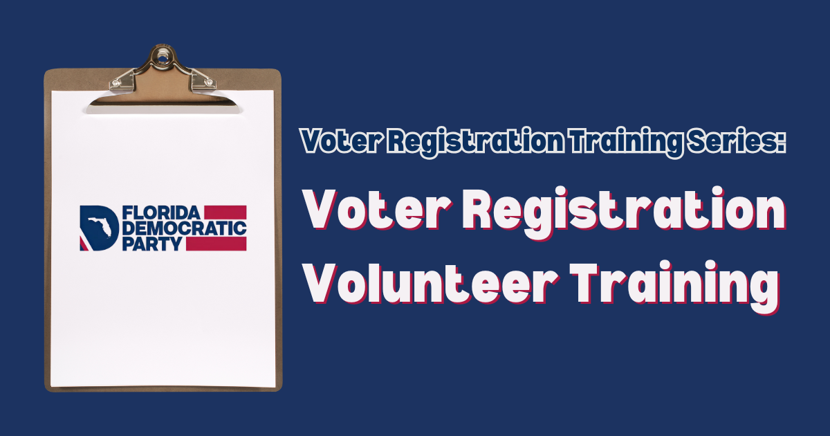 VR Training Series: Voter Registration Volunteer Training organized by Florida Democratic Party