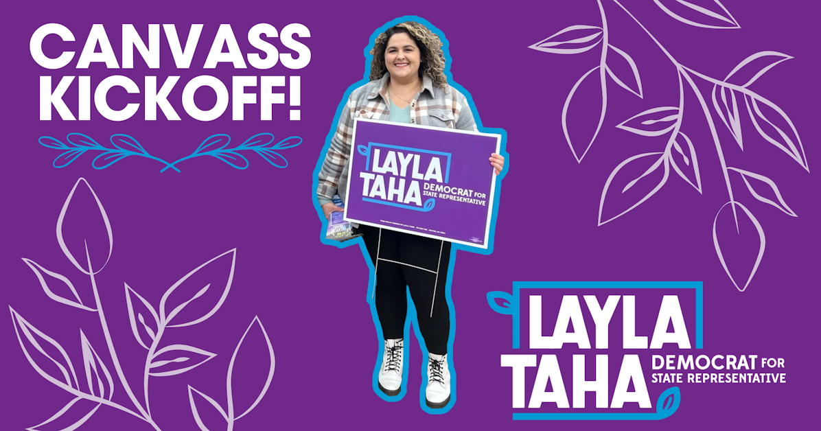 Layla Taha Kickoff Canvass! · Mobilize