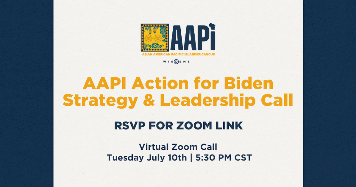 Wisconsin AAPI's Take Action for Biden Strategy & Leadership Call ...