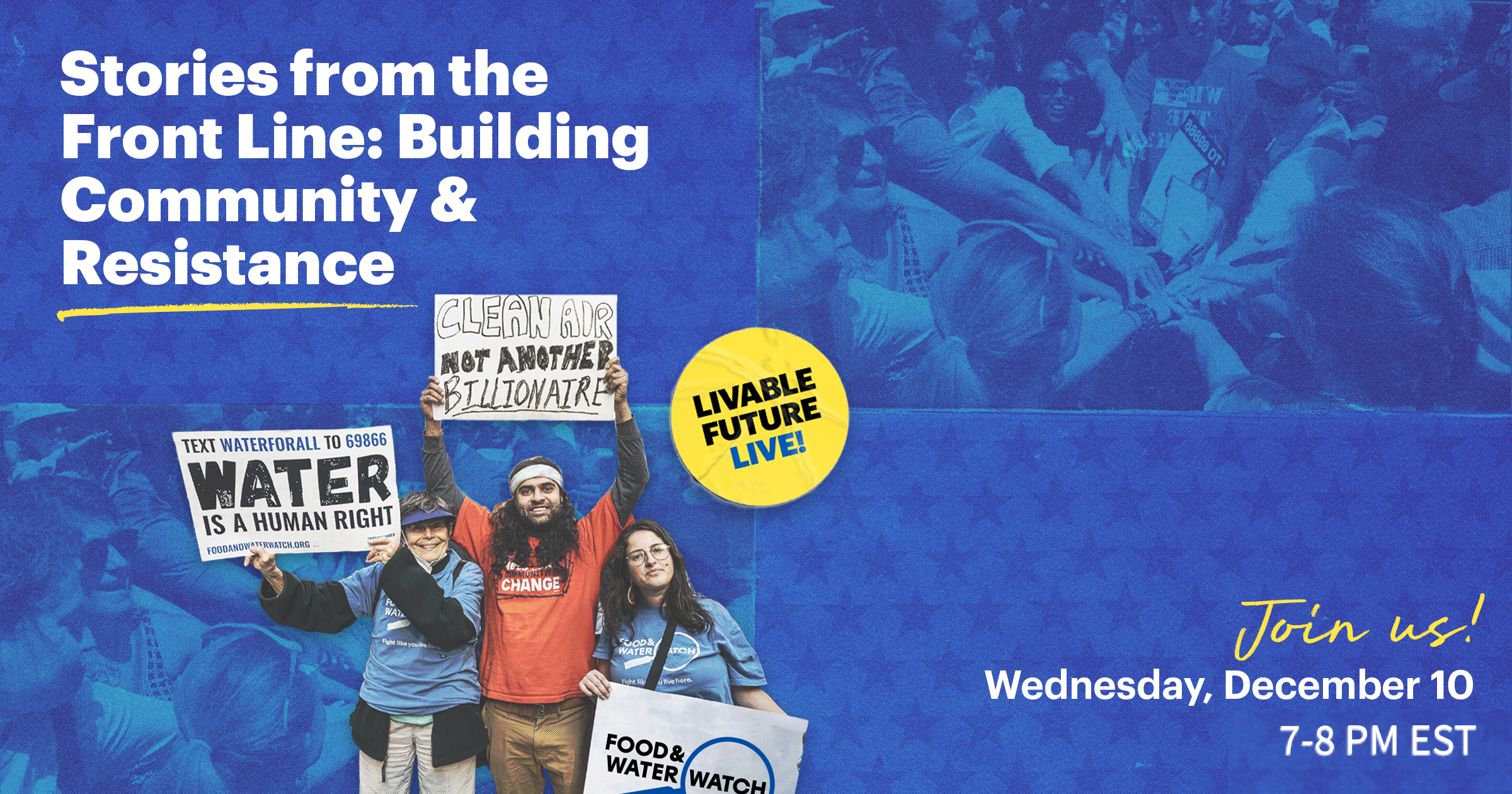 Stories From the Front Line: Building Community & Resistance [Livable Future LIVE]