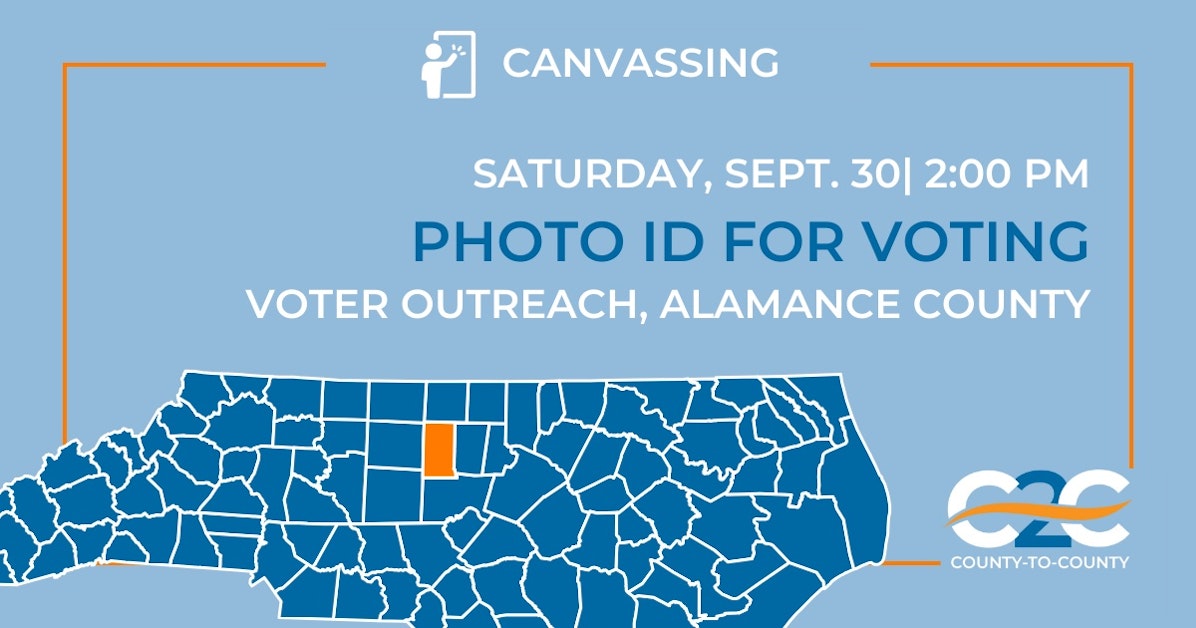 Alamance Canvass: Photo IDs for Voting · County to County Campaign ...