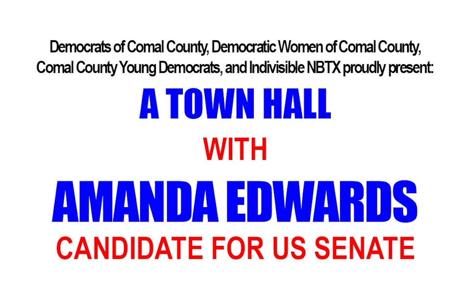 Amanda Edwards Town Hall Comal County Democratic Party Comal county bluecomal county blue. mobilize
