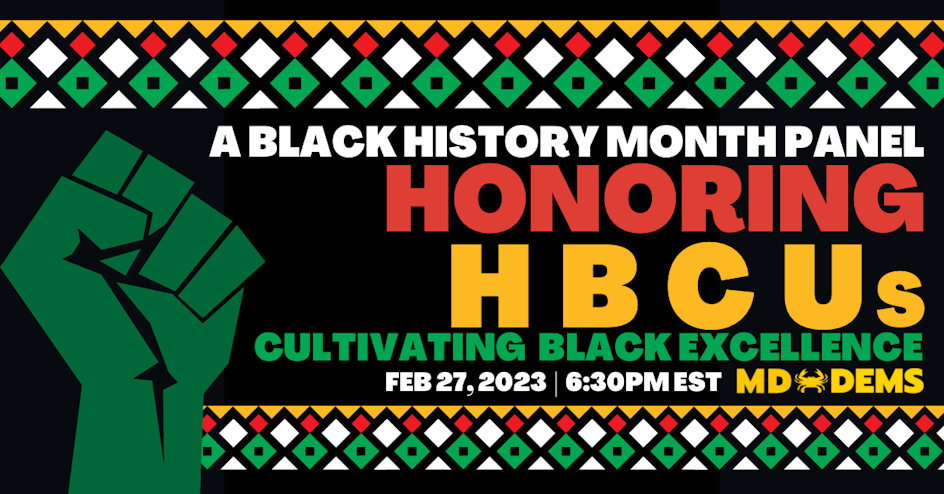 A BHM Celebration of Maryland's Historical Black Colleges and Universities' Impact organized by Maryland Democratic Party
