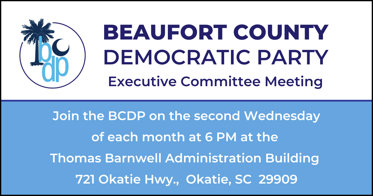 Beaufort County Democratic Party Executive Committee Monthly Meeting