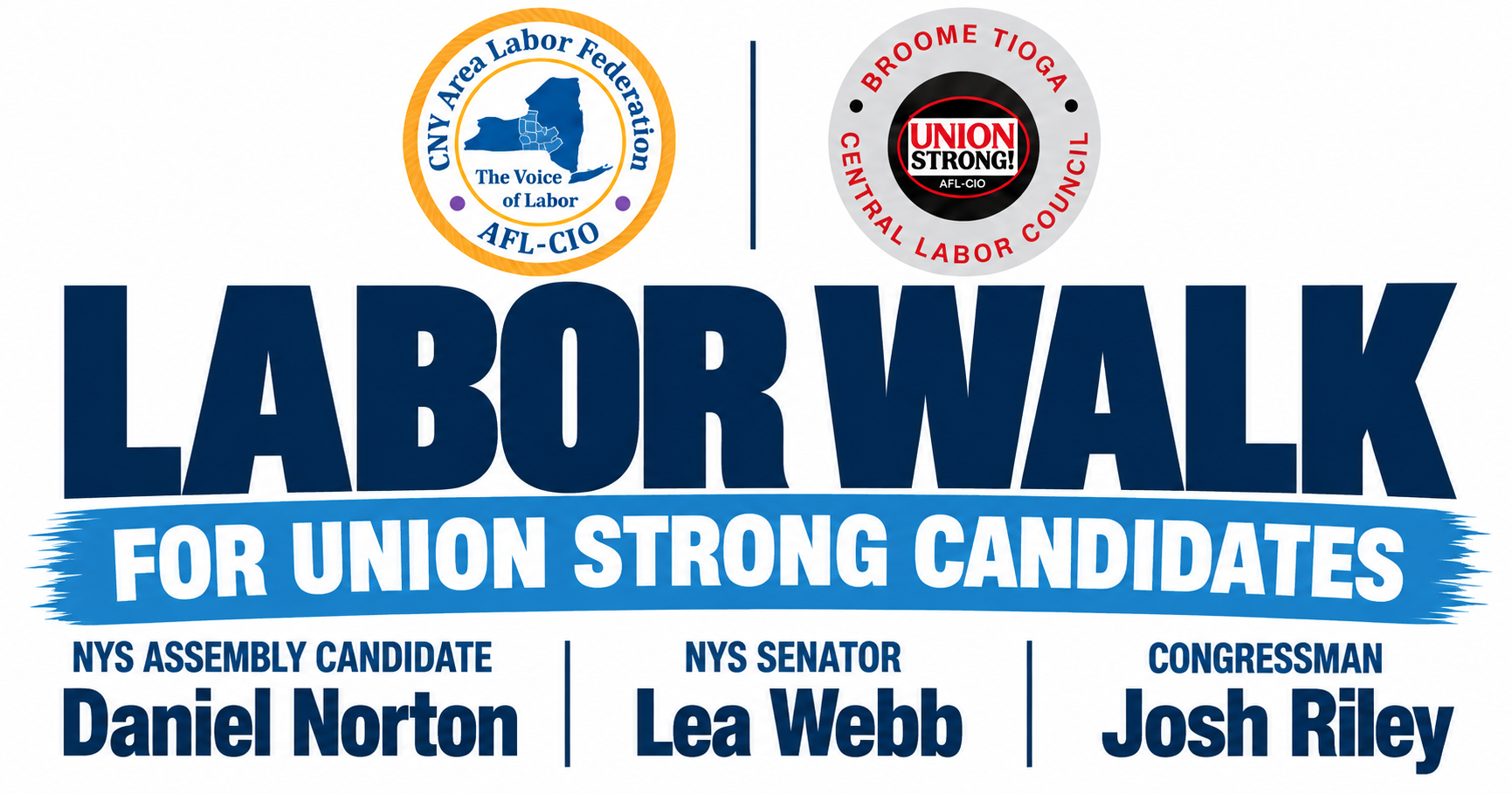 Labor Walk for Congressman Josh Riley, NYS Senator Lea Webb, & Dan Norton for NYS Assembly