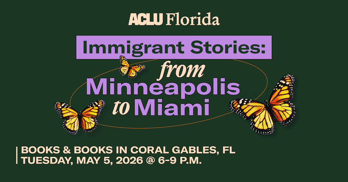 Immigrant Stories: From Minneapolis to Miami · ACLU Florida