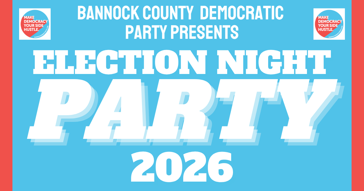 Bannock County Democrats Election Night Party