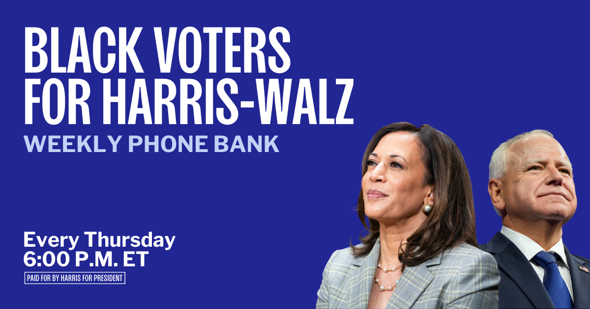 Join Black Voters from across the country in making calls to turn out the support for Vice President Kamala Harris! Each Thursday we will be joined by a special guest ! 

Once you RSVP, you will receive a confirmation email with the Zoom link to join the session. Don't worry if you've never made calls before; we'll provide a full training for anyone who needs it!