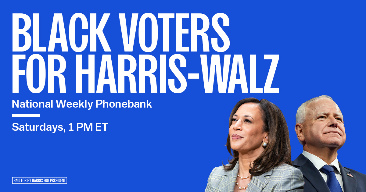 Join Black Voters from across the country in making calls to turn out the support for Vice President Kamala Harris! Each weekend, we will be joined by a special guest ! 

Once you RSVP, you will receive a confirmation email with the Zoom link to join the session. Don't worry if you've never made calls before; we'll provide a full training for anyone who needs it!