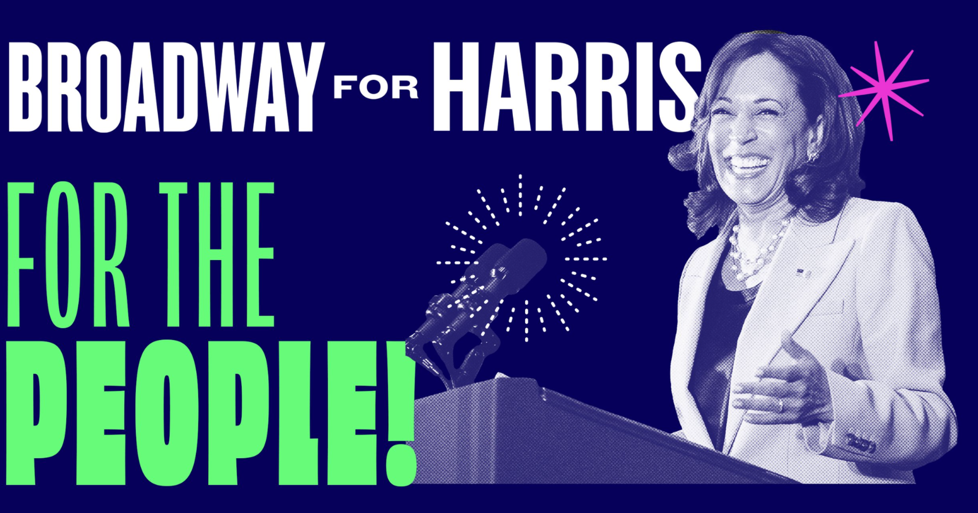 Join Broadway For Harris as we make calls into crucial battleground states for Kamala and Walz. We will gather together on Zoom with several of your favorite Broadway stars.

UPCOMING PHONE BANKS:

Monday, October 21 - Your Broadway favorites including Alan Menken, Andrew Barth Feldman, Andrew Keenan- Bolger, Ashley Loren, Ben Fankhauser, George Salazar, and Julie Benko.

Monday, October 28 - Elphaba Night featuring Lilli Cooper, Jenny DiNoia, Talia Suskauer and Jessica Vosk

When we take our 