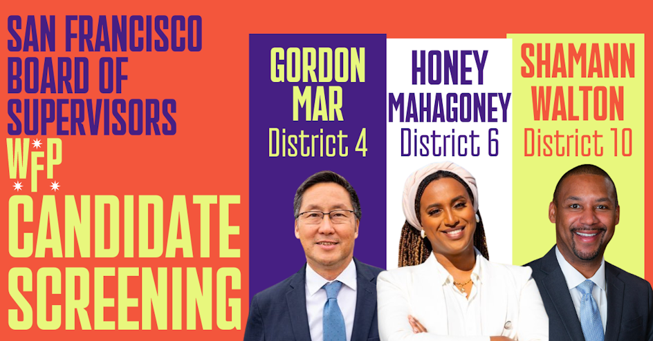 San Francisco Board of Supervisors Candidates Screening organized by California Working Families Party
