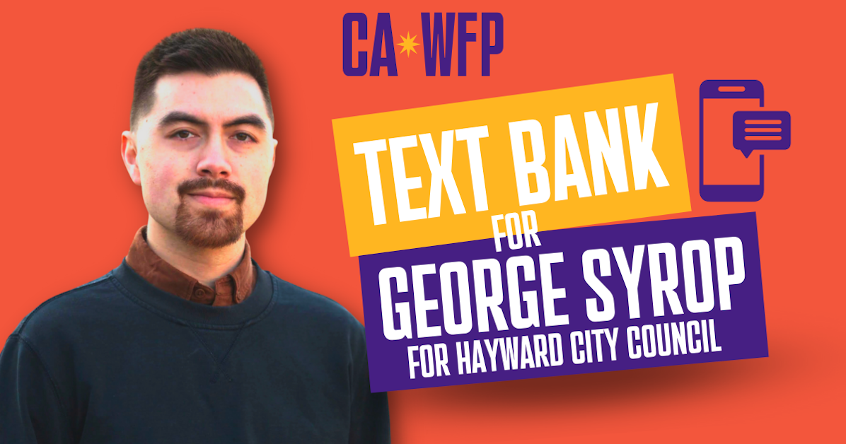 Text Bank for George Syrop for Hayward City Council · Mobilize