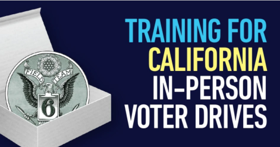 Learn (on Zoom) to Register CA Democrats (In Person)!