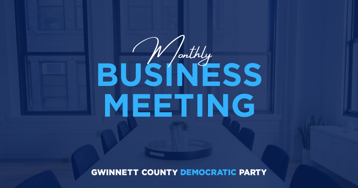 Gwinnett Democrats | 2023 Business Meetings | In-person Indoor Event