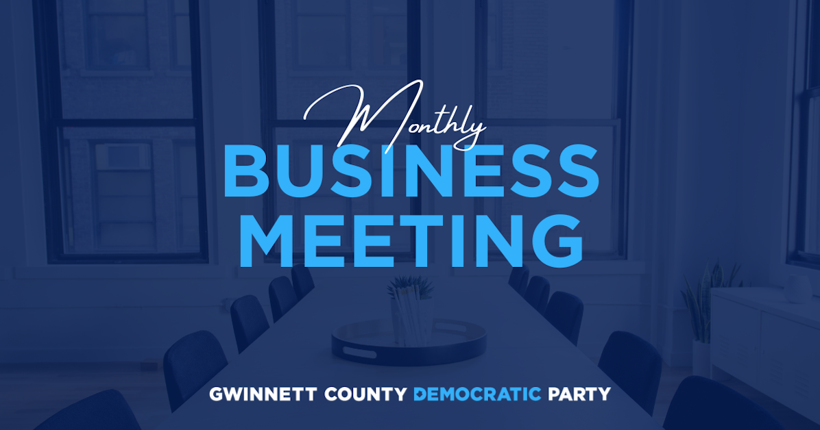 Gwinnett Democrats | 2024 Business Meetings | In-person Indoor Event ...