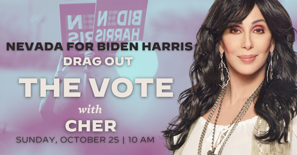 Drag Out The Vote Las Vegas With Cher Joe Biden For President
