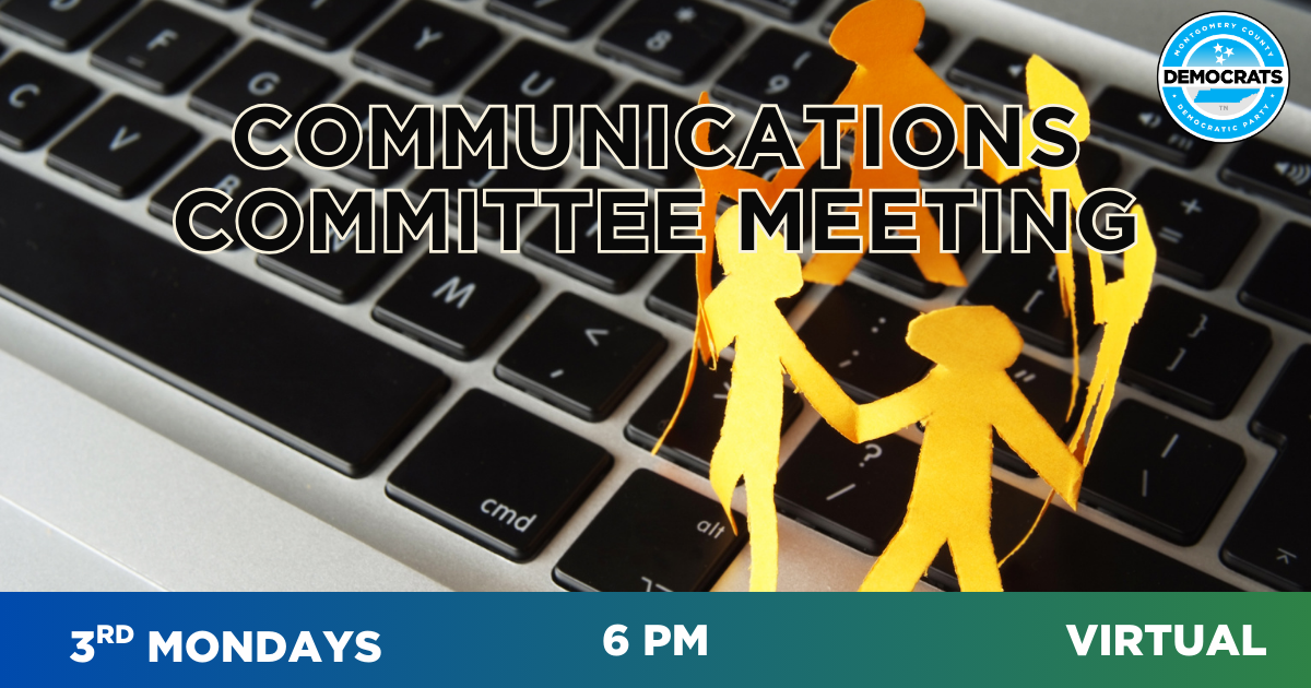 MoCo Dems Communications Committee Meeting (3rd Mondays)