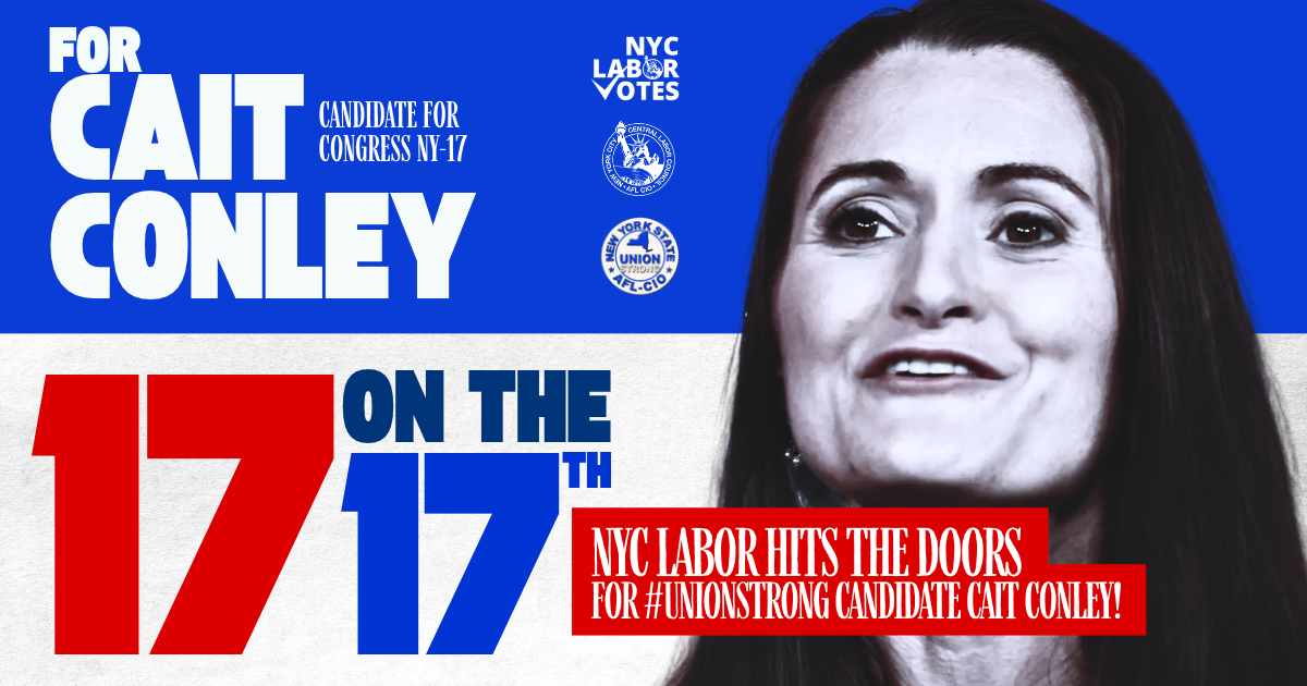17 on the 17th: NYC Labor Day of Action for Cait Conley!