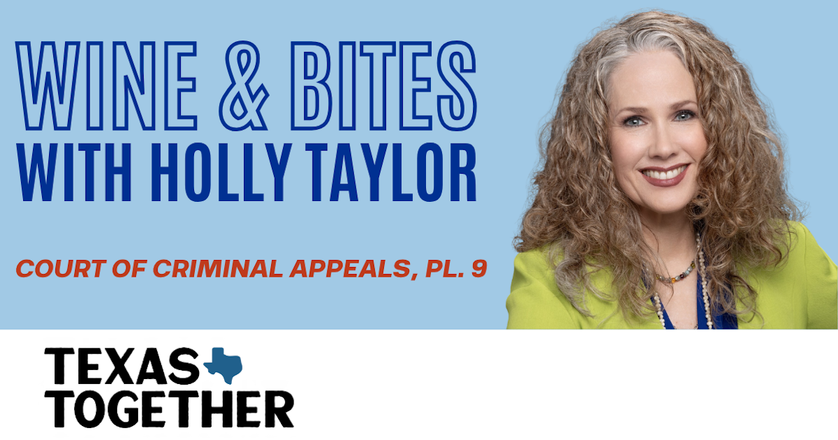 Wine and Bites with Statewide Candidate Holly Taylor · Texas Together