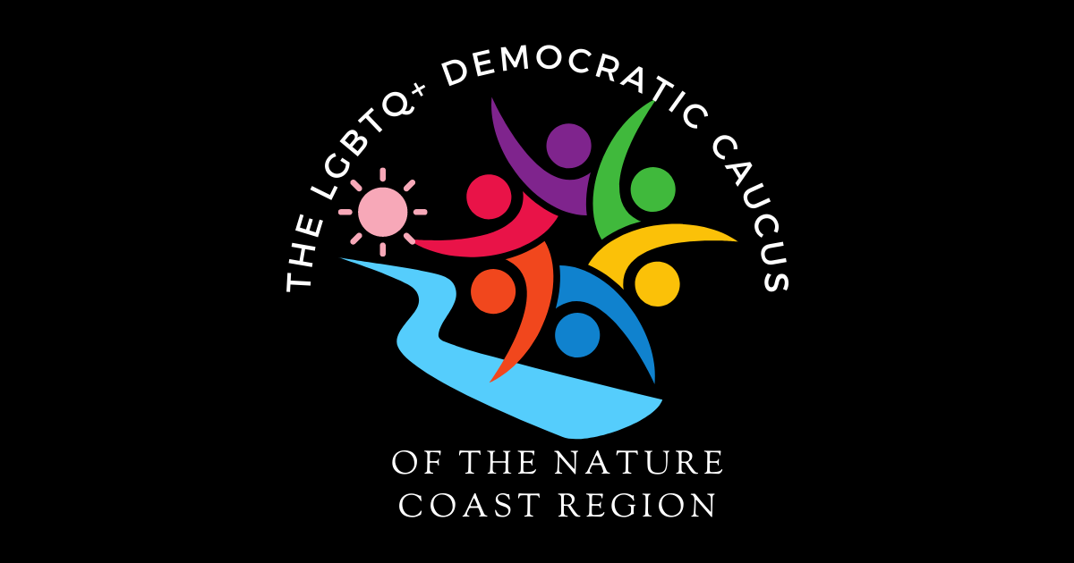 LGBTQ+ Democratic Caucus of the Nature Coast Region Monthly Meeting