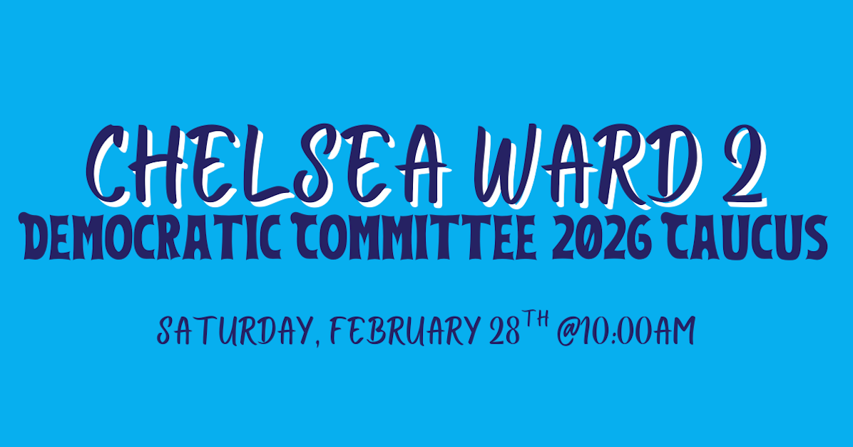 Chelsea Ward 2 Democratic Committee Caucus · MassDems
