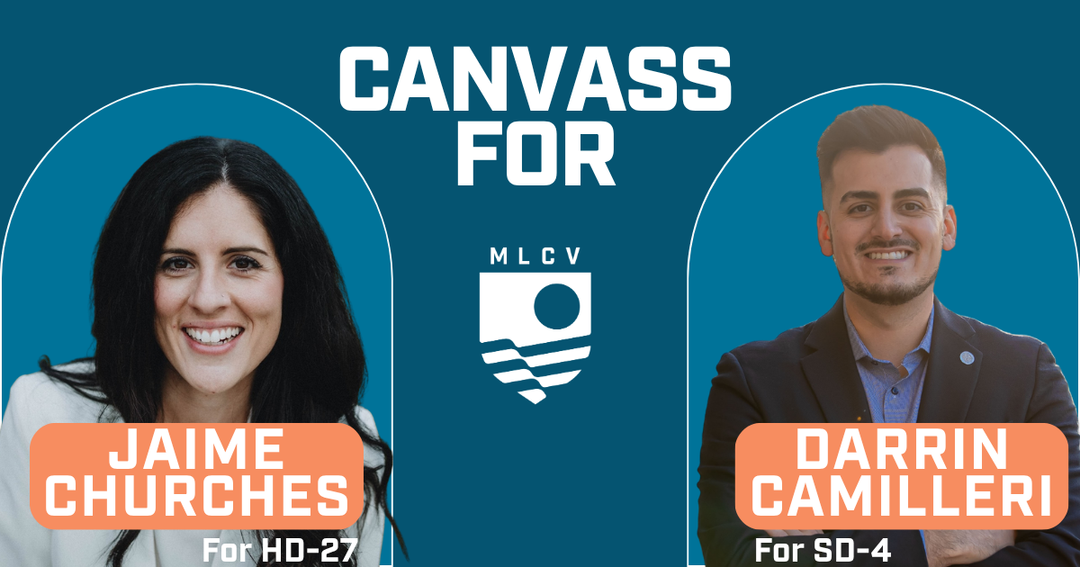 Canvass for Jaime Churches for State House & Darrin Camilleri for State Senate!